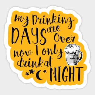 Drinking Days Sticker